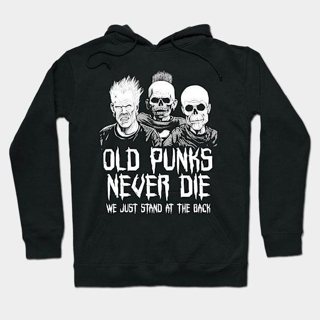 Punk Rock - Old Punks Never Die Hoodie by ShirtFace